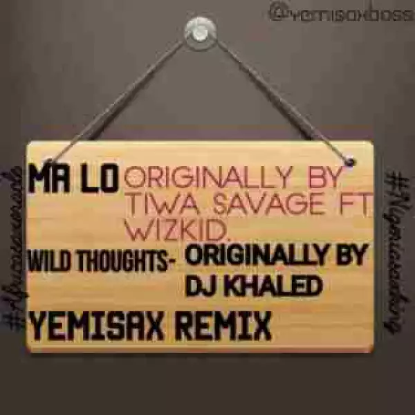 Yemi Sax - Ma Lo (Yemisax Remix)